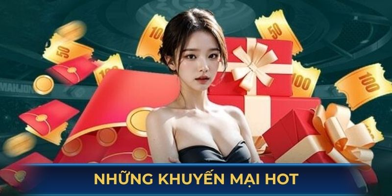 Tổng hợp những chương trình khuyến mại hot